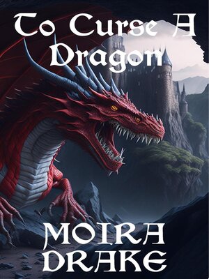 cover image of To Curse a Dragon